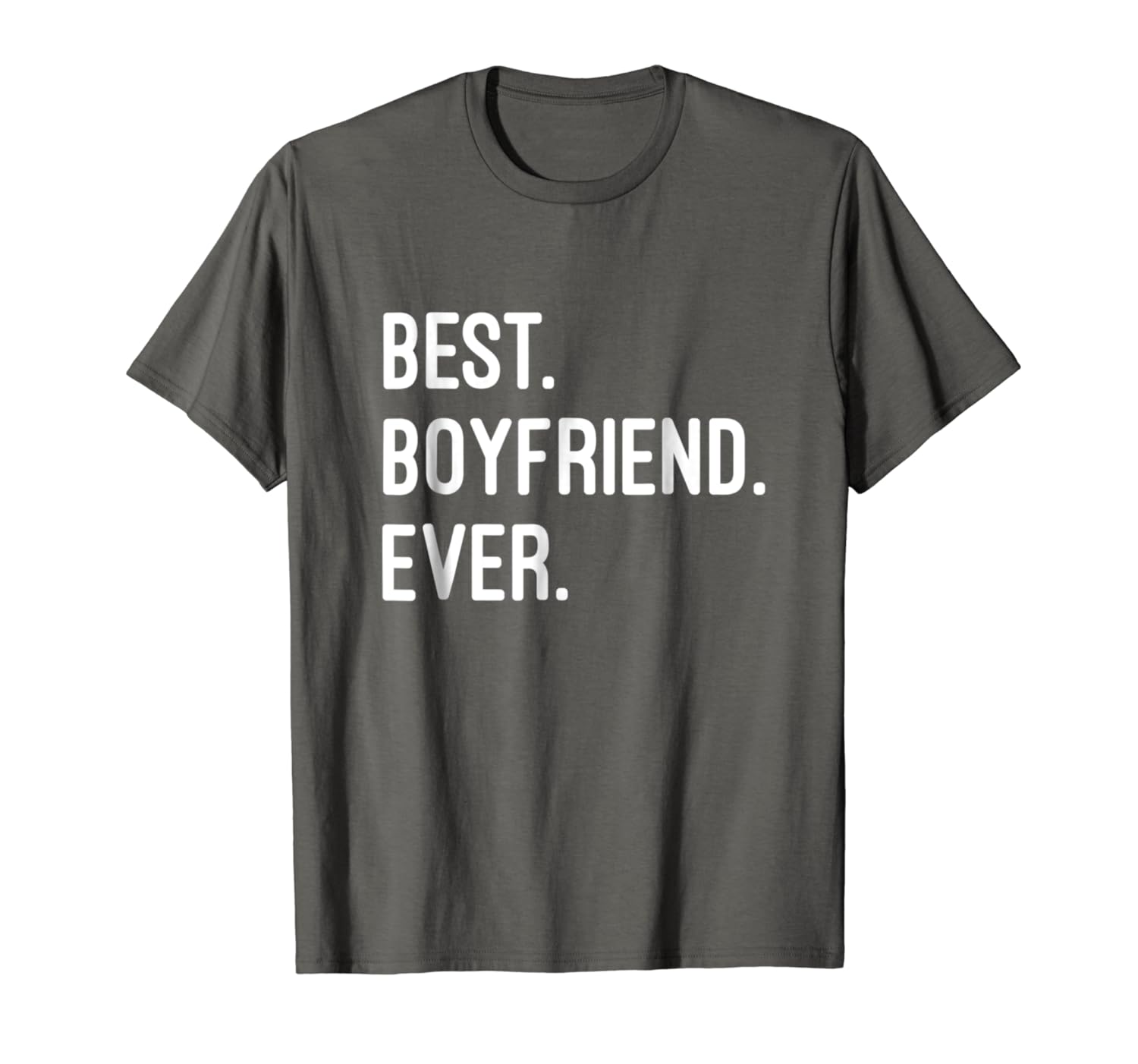 Mens Best. Boyfriend. Ever. TShirt Clothing